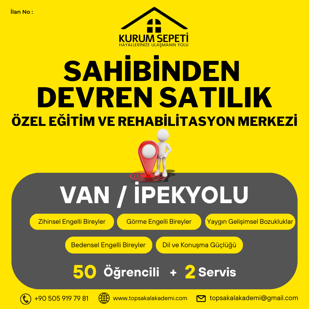 VAN / İPEKYOLU SAHİBİNDEN DEVREN SATILIK ÖZEL EĞİTİM VE REHABİLİTASYON MERKEZİ