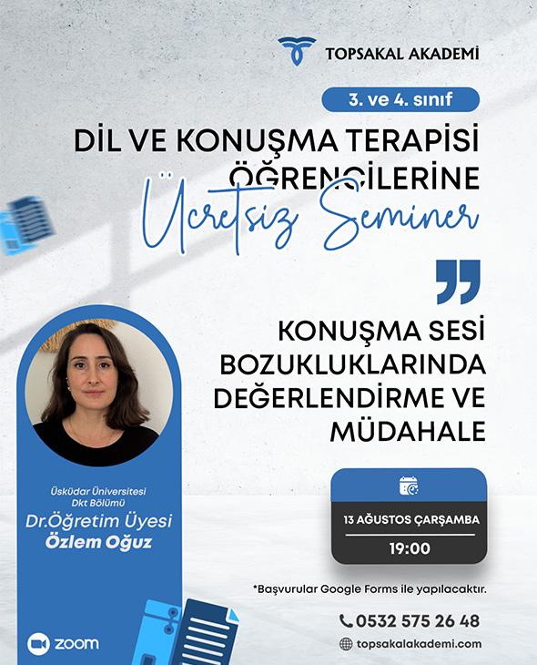 KONUŞMA SESİ BOZUKLUKLARINDA DEĞERLENDİRME VE MÜDAHALE - DR. ÖĞRETİM ÜYESİ ÖZLEM OĞUZ