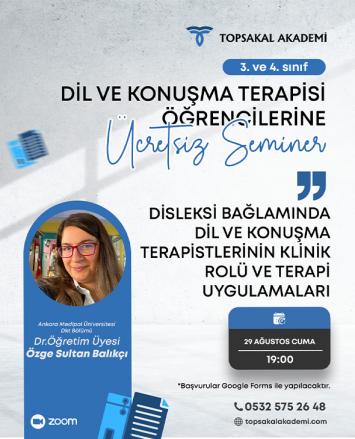 Disleksi Bağlamında Dil ve Konuşma Terapistlerinin Klinik Rolü ve Terapi Uygulamaları - Dr. Öğretim Üyesi Özge Sultan Balıkçı
